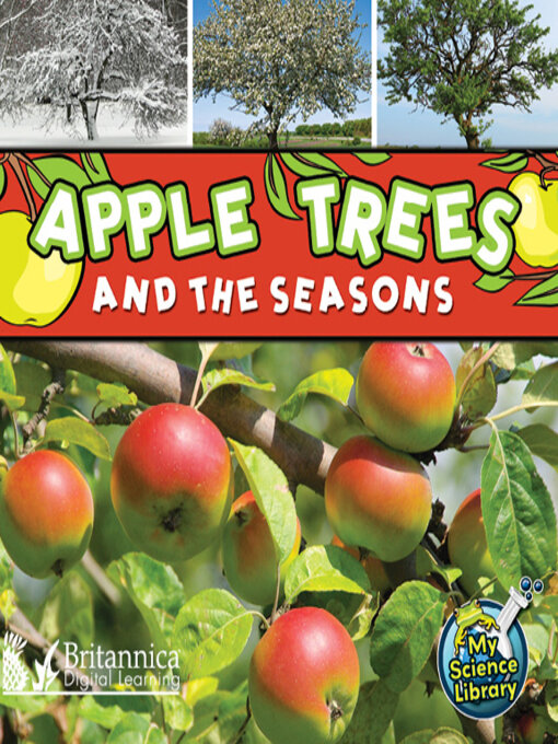 Title details for Apple Trees and the Seasons by Britannica Digital Learning - Available